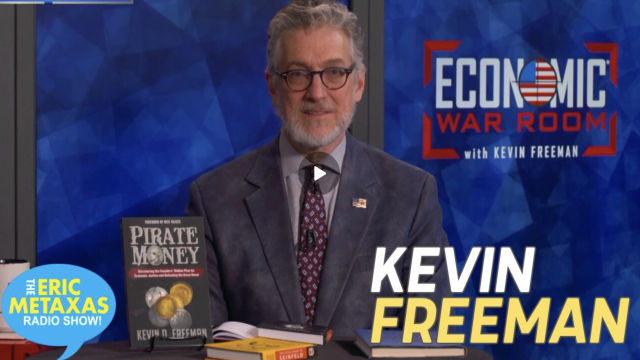 Kevin Talks with Eric Metaxas about Inflation and Pirate Money