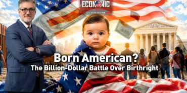 Born American? The Billion-Dollar Battle Over Birthright